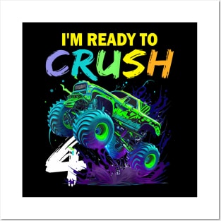 Im Ready To Crush 4 Monster Truck 4Th Birthday Boys Kids Posters and Art